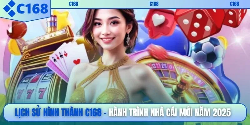 Lịch Sử Hình Thành C168
